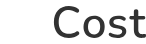 Cost